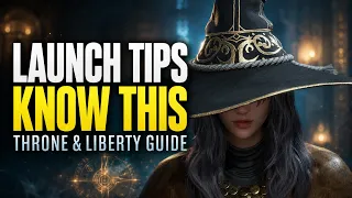 Throne and Liberty: Everything You Need to Know for LAUNCH!