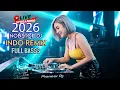 Lagu 🔴 LIVE DJ INDO REMIX 2026 BREAKBEAT FULL BASS | DJ Terbaru Nonstop Mix