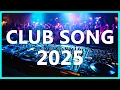 Download Lagu DJ CLUB MUSIC 2025 - Mashups \u0026 Remixes of Popular Songs 2025 - DJ Remix Dance Club Music Mix 2024