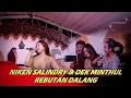 Download Lagu Full Limbuk’an Bersama Niken Salindry \u0026 Dek Minthul || Dalange Dingge Rebutan