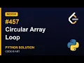 Circular Array Loop - LeetCode 457 Python Solution Explained Medium