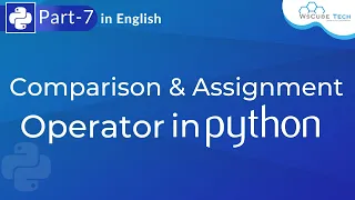 Comparison Assignment Operator in Python Python Tutorial For Beginners Part 7 WsCube Tech