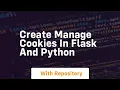 Create manage cookies in flask and python
