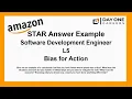 Amazon Interview STAR L5 Software Development Engineer - Bias for Action