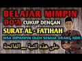 Download Lagu CARA MEMIMPIN DO'A HANYA DENGAN SURAT AL-FATIHAH | SEMUA ORANG PASTI BISA MIMPIN