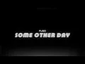 Download Lagu Some Other Day | FUGŌ | OST Ejen Ali The Movie 2
