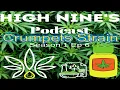 Crumpets HIGH NINES Podcast season 1 episode 6