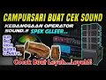 Download Lagu CEK SOUND Langgam Campursari 🎶|| Pilihan Operator Sound Jernih Clarity_ Kit Recording