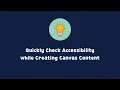 How To Quickly Check Accessibility While Creating Canvas Content