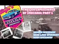 The LONG LOST SPEEDWAYS of INDIANA Part 1 - Bullring Chronicles