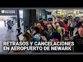 Caos en el aeropuerto de Newark Nueva Jersey por cientos de cancelaciones y retrasos de vuelos
