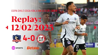 TNT Sports Replay | Colo Colo 4 - 0 Unión San Felipe | Copa Chile Coca Cola Sin Azúcar 2025