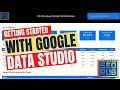 Getting Started With Google Data Studio - A Basic Tutorial