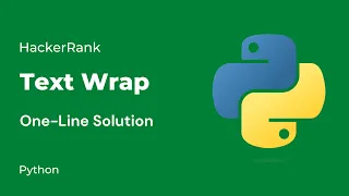 Python HackerRank Solutions Text Wrap