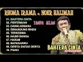 RHOMA IRAMA ft NOER HALIMAH   Full Album Bahtera Cinta TANPA IKLAN Lagu Dangdut Terbaik VIRAL 2025