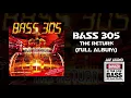 Download Lagu BASS 305 | THE RETURN | FULL ALBUM