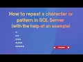 How to repeat a character or pattern in MS SQL Server with an example REPLICATE