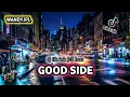 Download Lagu DJ GOOD SIDE REMIX FULL BASS || DJ TIK TOK VIRAL ( Wandyjpl Remix )