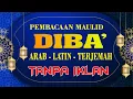 Download Lagu PEMBACAAN MAULID DIBA FULL TEKS ARAB, LATIN DAN ARTINYA