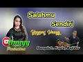 Download Lagu SALAHMU SENDIRI - YAYANG UNUYY || UNUYY JINGKRAK PRODUCTIONS X DHIANITHA MUSIC