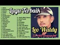 Lagu Leo Waldy Lagu Dangdut KENANGAN Sepanjang Masa
