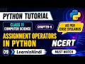 Assignment Operators in Python Python for beginners in Hindi Class 11 Computer Science