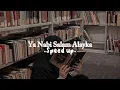 Download Lagu Ya Nabi Salam Alayka - speed up