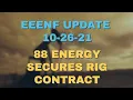 88 Energy Update 10-26-21 - EEENF Secures Rig Contract For 2022 Merlin-2 Project