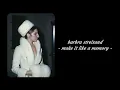Barbra Streisand - Make It Like A Memory