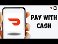 How To Pay With Cash On Doordash