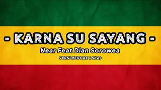 Download KARNA SU SAYANG || NOSTALGIA Lirik Video REGGAE 86 MP3