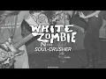 Soul-Crusher (Sub. Español) // White Zombie