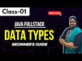 Java FullStack Class 01 Data Types Beginner s Guide 91 8978345335