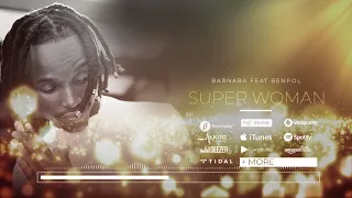 barnaba gold super woman feat ben pol official audio tigomusic sms rd kwenda 15050