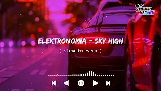 Download Elektronomia - Sky High[ slowed+reverb ] || NCS Musics || NCS slowed+reverb MP3