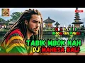 Lagu TABIK MBOK NAH – DJ MAHESA BALI 🇯🇲🌴 | Reggae Ska Syahdu Bikin Hati Tenang