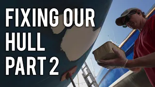 Fixing our HULL part two – fairing, barrier coat, primer & thing we wish we knew | AHOD 18