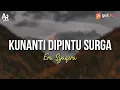 Download Lagu Kunanti Dipintu Surga DJ REMIX - Era Syaqira (LIRIK)