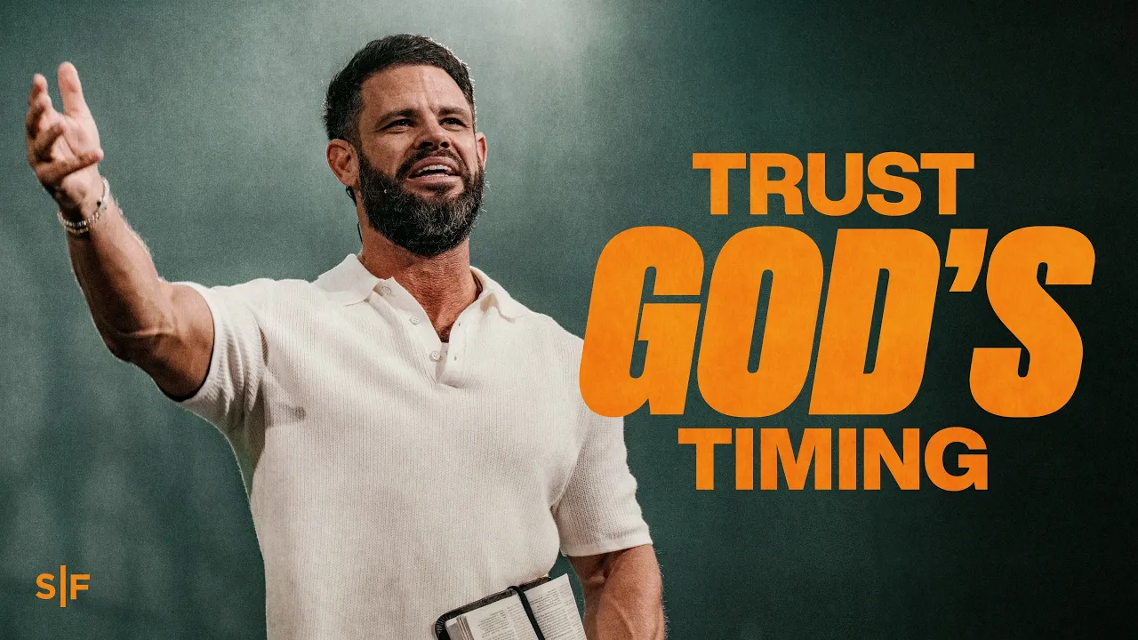 Outline Video Trust God's Timing | Steven Furtick