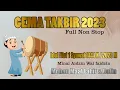 Lagu TAKBIRAN IDUL FITRI 2023 PALING MERDU TERBARU NONSTOP | TAKBIRAN SEDIH BIKIN RINDU KAMPUNG
