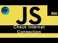 Check Internet Connection - JavaScript Programming