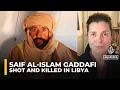 Lagu Saif al-Islam Gaddafi, son of former leader, killed in Libya: What we know so far