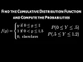 How to Find the Cumulative Distribution Function and Compute the Probabilities given the Density