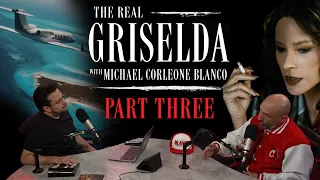 The Real Griselda Part Three