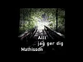 Mathisson - Allt jag ger dig