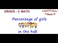 Grade 5 Math Word Problems for kids Finding Percentage of Girls in the Hall learn and Share