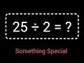25 Divided by 2 25 2 How do you divide 25 by 2 step by step Long Division