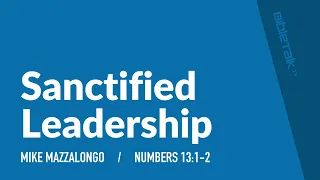 Sanctified Leadership