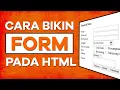 Cara Membuat Form Pada Web dengan HTML