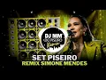 Lagu SET PISEIRO SIMONE MENDES REMIX MÚSICAS NOVAS